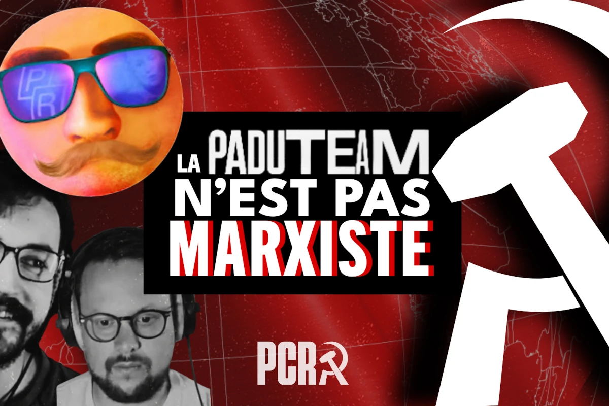 Pourquoi la Paduteam N'EST PAS marxiste 