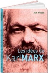 Livre - Les idees de Karl Marx
